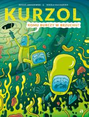 Okładka książki Kurzol. Komu burczy w brzuchu?
