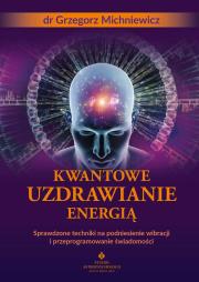 Okładka książki Kwantowe uzdrawianie energią