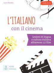 L'italiano con il cinema podręcznik + audio online. Autor:   Praca zbiorowa. Dadada.pl Okładka książki L'italiano con il cinema podręcznik + audio online