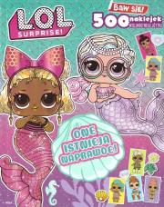 L.O.L. Suroruse! One istnieją naprawdę! z naklejka. Autor:   Praca zbiorowa. Dadada.pl Okładka książki L.O.L. Suroruse! One istnieją naprawdę! z naklejka