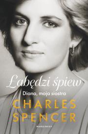 Okładka książki Łabędzi śpiew. Diana, moja siostra