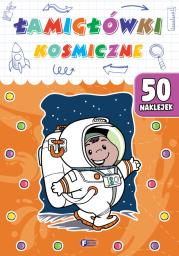 Łamigłówki kosmiczne. Autor: Opracowanie zbiorowe. Dadada.pl Okładka książki Łamigłówki kosmiczne