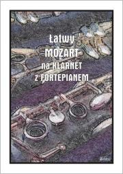 Okładka książki Łatwy Mozart na klarnet z fortepianem