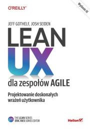 Okładka książki Lean UX dla zespołów Agile. Projektowane doskonałych wrażeń użytkownika wyd. 3