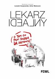 Lekarz idealny. Autor: Leszek Czupryniak, Mamcarz Artur. Dadada.pl Okładka książki Lekarz idealny