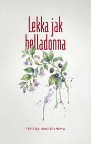 Okładka książki Lekka jak belladonna