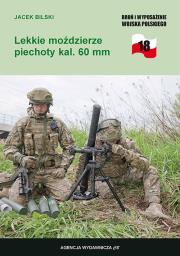 Lekkie moździerze piechoty kal. 60 mm. Autor: Bilski Jacek. Dadada.pl Okładka książki Lekkie moździerze piechoty kal. 60 mm
