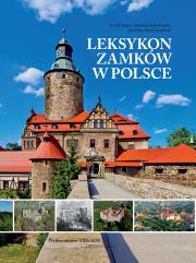Leksykon zamków w Polsce. Autor: Leszek Kajzer, Kołodziejski Stanisław, Jan Salm. Dadada.pl Okładka książki Leksykon zamków w Polsce
