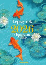 Lepszy rok 2026 z Katarzyną Miller. Autor: Katarzyna Miller. Dadada.pl Okładka książki Lepszy rok 2026 z Katarzyną Miller