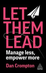 Okładka książki Let Them Lead. Manage less, empower more