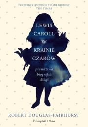 Okładka książki Lewis Carroll w Krainie Czarów