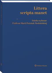 Okładka książki Littera scripta manet Dzieła wybrane Profesor Marii Poźniak-Niedzielskiej
