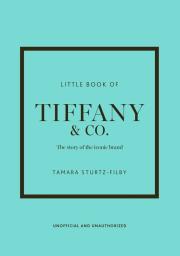 Okładka książki Little Book of Tiffany & Co. wer. angielska