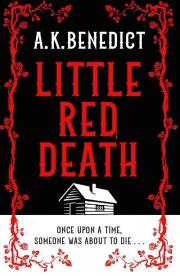 Little Red Death. Autor: Benedict A.K.. Dadada.pl Okładka książki Little Red Death