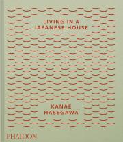 Okładka książki Living in a Japanese House