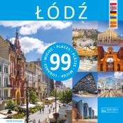 Łódź. 99 miejsc wyd. 7. Autor: Tomczyk Rafał. Dadada.pl Okładka książki Łódź. 99 miejsc wyd. 7
