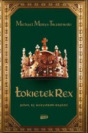 Okładka książki Łokietek Rex Jeden by wszystkimi rządzić wyd. specjalne
