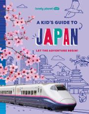 Okładka książki Lonely Planet Kids A Kid's Guide to Japan