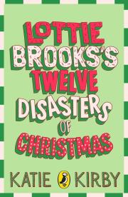 Okładka książki Lottie Brooks’s Twelve Disasters of Christmas