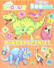 Lubię dinozaury. Dinostycznie! z naklejkami. Autor:   Praca zbiorowa. Dadada.pl Okładka książki Lubię dinozaury. Dinostycznie! z naklejkami