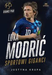 Luka Modrić. Sportowi giganci. Autor: Justyna Krupa. Dadada.pl Okładka książki Luka Modrić. Sportowi giganci