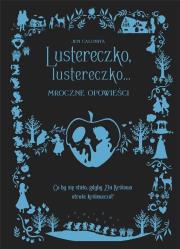 Okładka książki Lustereczko, lustereczko