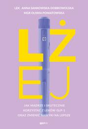 Okładka książki Lżej. Jak mądrze i skutecznie korzystać z leków GLP-1 oraz zmienić nawyki na lepsze