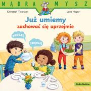 Okładka książki Mądra Mysz. Już umiemy zachować się uprzejmie