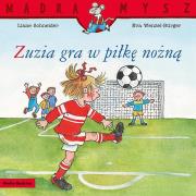 Okładka książki Mądra Mysz. Zuzia gra w piłkę nożną