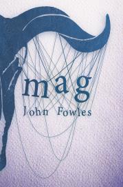Mag (oprawa twarda). Autor: John Fowles. Dadada.pl Okładka książki Mag (oprawa twarda)