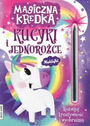 Magiczna kredka kucyki i jednorożce. Autor: Opracowanie zbiorowe. Dadada.pl Okładka książki Magiczna kredka kucyki i jednorożce