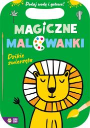 Okładka książki Magiczne malowanki. Dzikie zwierzęta