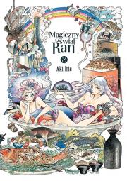 Magiczny świat Ran. Tom 3. Autor: Aki Irie. Dadada.pl Okładka książki Magiczny świat Ran. Tom 3