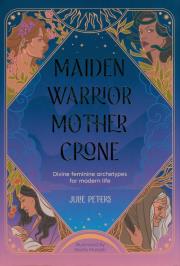 Okładka książki Maiden, Warrior, Mother, Crone