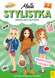 Okładka książki Mała stylistka. Moda na cały rok