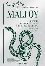 Okładka książki Malfoy. Historia najmroczniejszej rodziny czarodziejów