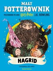 Okładka książki Mały potterownik. Hagrid. Przewodnik po serii Harry Potter. Harry Potter