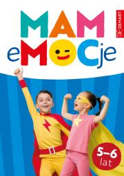 MAM eMOCje. Wiek 5-6 lat. Autor: Justyna Grican, Śliwińska Katarzyna. Dadada.pl Okładka książki MAM eMOCje. Wiek 5-6 lat
