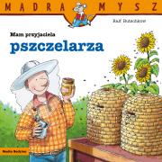 Mam przyjaciela pszczelarza. Autor: Ralf Butschkow. Dadada.pl Okładka książki Mam przyjaciela pszczelarza