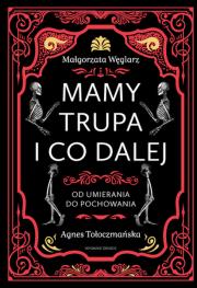 Okładka książki Mamy trupa i co dalej Od umierania do pochowania