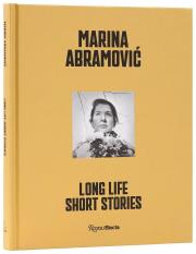 Okładka książki Marina Abramovic. Long Life, Short Stories