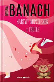 Okładka książki Martwy Kopciuszek i trolle
