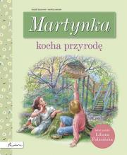 Martynka kocha przyrodę. Autor: Fabisińska Liliana. Dadada.pl Okładka książki Martynka kocha przyrodę