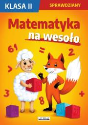 Okładka książki Matematyka na wesoło. Sprawdziany. Klasa II