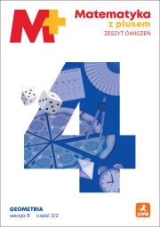 Okładka książki Matematyka z plusem ćwiczenia Geometria B2/2 dla klasy 4 szkoły podstawowej EDYCJA 2026