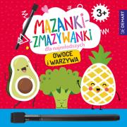 Mazanki-zmazywanki dla najmłodszych 3+ Owoce i warzywa. Autor: Anna Borchard. Dadada.pl Okładka książki Mazanki-zmazywanki dla najmłodszych 3+ Owoce i warzywa