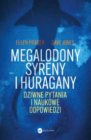 Megalodony, syreny i huragany. Autor: Prager Ellen, Jones Dave. Dadada.pl Okładka książki Megalodony, syreny i huragany
