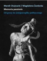 Okładka książki Memoria passionis. Od grozy do (nie)porządku...