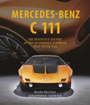 Mercedes-Benz C 111 wer. angielska. Autor: Wolfgang Kalbhenn, Gerhard Heidbrink, Joachim Hack. Dadada.pl Okładka książki Mercedes-Benz C 111 wer. angielska
