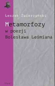 Okładka książki Metamorfozy w poezji Bolesława Leśmiana